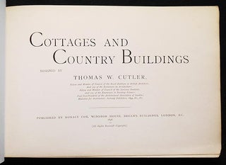 Cottages and Country Buildings designed by Thomas W. Cutler