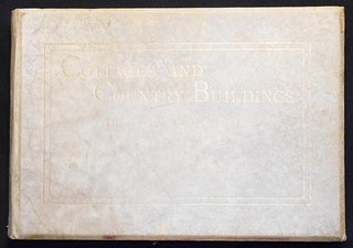 Cottages and Country Buildings designed by Thomas W. Cutler