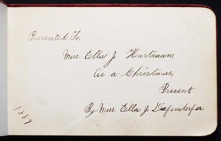 Autograph Book "Presented To Miss Ella J. Hartman, As a Christmas Present By Miss Ella J. Diefenderfer" [Catasauqua, Allentown, and Fullerton, Pa.]