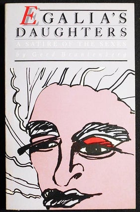 Item #005183 Egalia's Daughters: A Satire of the Sexes by Gerd Brantenberg; Translated from...
