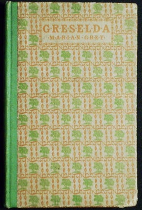 Item #005219 Greselda by Marian E. Grey. Marian E. Grey