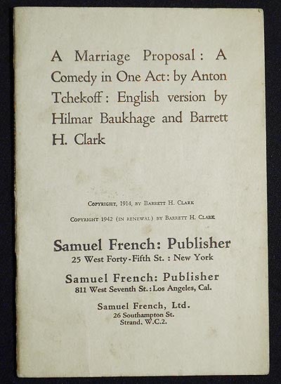 Item #005235 A Marriage Proposal: A Comedy in One Act by Anton Tchekoff; English version by Hilmar Baukhage and Barrett H. Clark. Anton Chekhov.