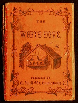 Item #005243 The White Dove. Elizabeth W. Townsend