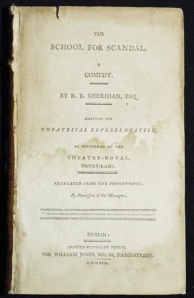 Item #005244 The School for Scandal: A Comedy; By R.B. Sheridan, Esq.; Adapted for theatrical representation, as performed at the Theatre-Royal, Drury-Lane; Regulated from the prompt-book, by Permission of the Managers. Richard Brinsley Sheridan.
