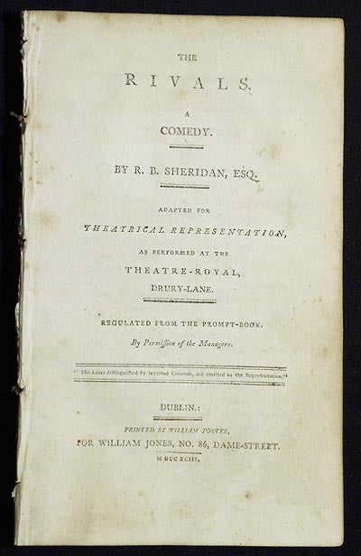 Item #005247 The Rivals: A Comedy; By R.B. Sheridan, Esq.; Adapted for theatrical representation, as performed at the Theatre-Royal, Drury-Lane; Regulated from the prompt-book, by Permission of the Managers. Richard Brinsley Sheridan.
