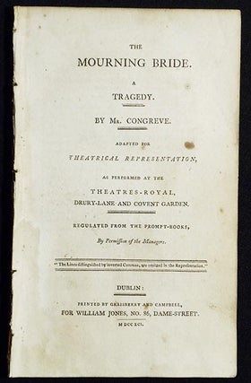 Item #005249 The Mourning Bride: A Tragedy by Mr. Congreve; Adapted for Theatrical...