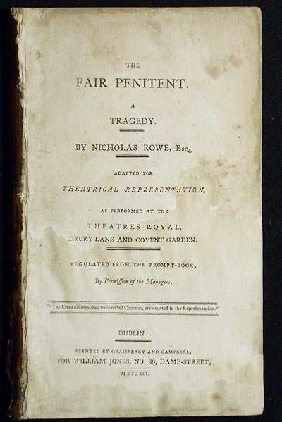 Item #005251 The Fair Penitent: A Tragedy by Nicholas Rowe; Adapted for Theatrical Representation, as Performed at the Theatres-Royal, Drury-Lane and Covent Garden; Regulated from the Prompt-books, by Permission of the Managers. Nicholas Rowe.