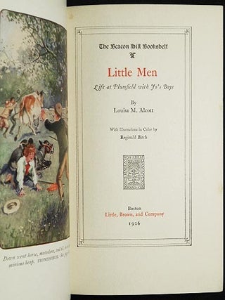 Little Men: Life at Plumfield with Jo's Boys; by Louisa M. Alcott; With Illustrations in Color by Reginald Birch