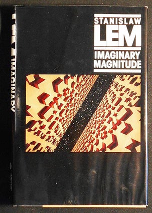 Item #005265 Imaginary Magnitude; Stanislaw Lem; Translated from the Polish by Marc E. Heine....