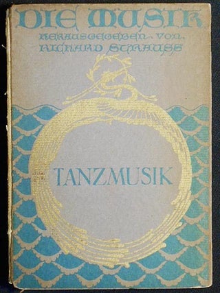 Item #005279 Tanzmusik von Oscar Bie mit einer Heliogravure und Dreizehn Vollbildern in...