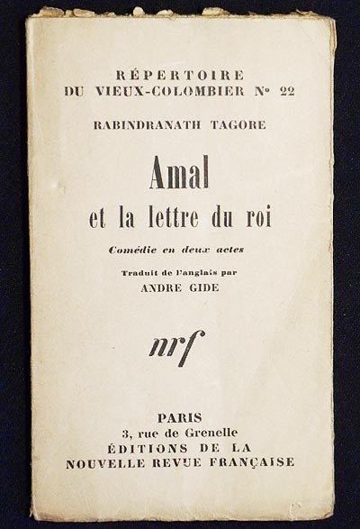 Item #005294 Amal et la Lettre du Roi: Comédie en Deux Actes; traduit de l'Anglais par André Gide. Rabindranath Tagore.