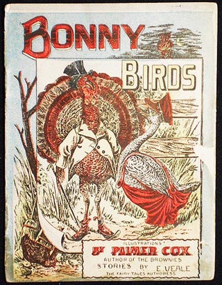 Item #005300 Bonny Birds; illustrations by Palmer Cox, author of The Brownies; stories by E....