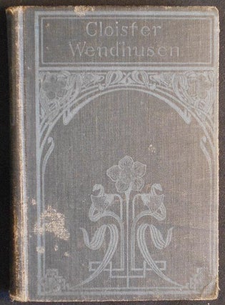 Item #005315 Cloister Wendhusen; by W. Heimburg; Translated from the German by Mary E. Almy....