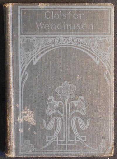 Item #005315 Cloister Wendhusen; by W. Heimburg; Translated from the German by Mary E. Almy. Wilhelmine Heimburg, Bertha Behrens.