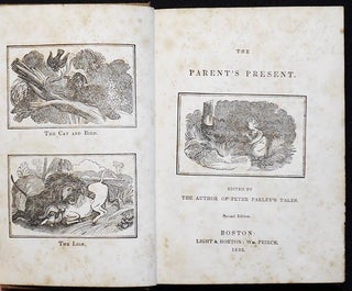 Item #005342 The Parent's Present; edited by the Author of Peter Parley's Tales. Samuel G....