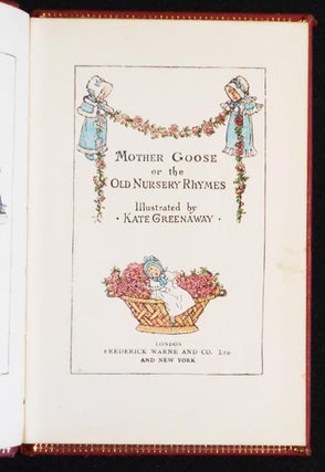 Mother Goose or The Old Nursery Rhymes; Illustrated by Kate Greenaway
