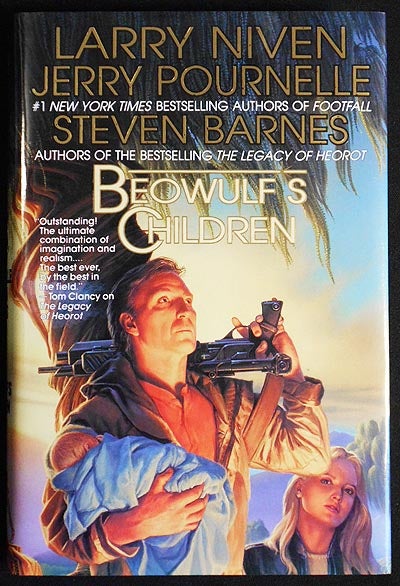 Item #005375 Beowulf's Children; Larry Niven, Jerry Pournelle & Steven Barnes. Larry Niven, Jerry Pournelle, Steven Barnes.