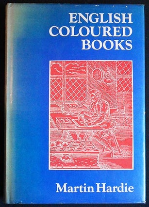 Item #005418 English Coloured Books by Martin Hardie; With an Introduction by James Laver. Martin...