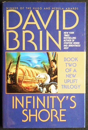 Item #005449 Infinity's Shore: Book Two of a New Uplift Trilogy. David Brin