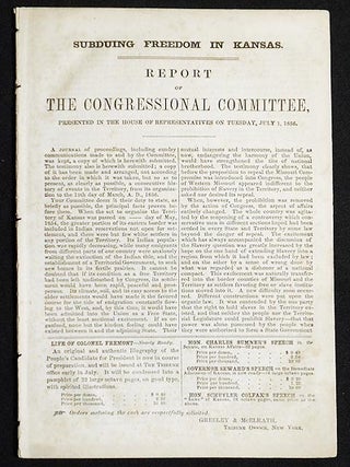 Item #005461 Subduing Freedom in Kansas: Report of the Congressional Committee, Presented in the...