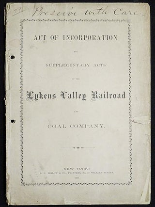 Item #005463 Act of Incorporation and Supplementary Acts of the Lykens Valley Railroad and Coal...