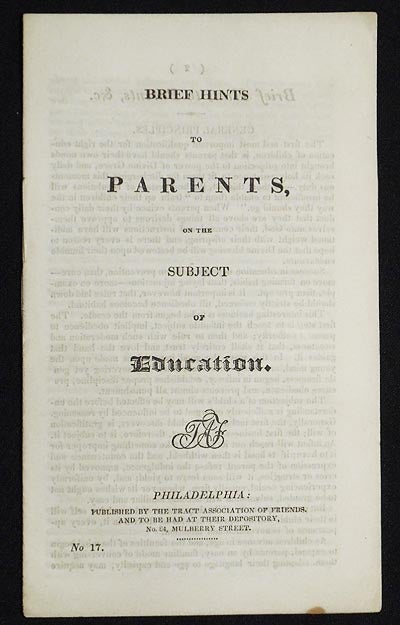 Item #005479 Brief Hints to Parents, on the Subject of Education. James Mott, attributed.