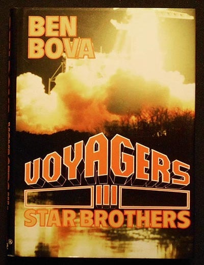 Item #005504 Voyagers III: Star Brothers. Ben Bova.