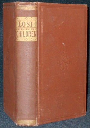 Item #005512 The Lost Children, and Other Stories [bound with] Our Little Harry, and Other Poems...