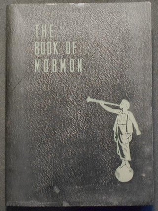 Item #005542 The Book of Mormon: An Account Written by the Hand of Mormon upon Plates taken from...