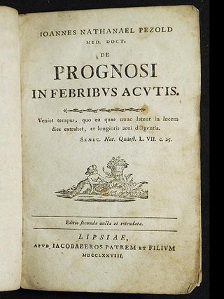 Item #005553 Ioannes Nathanael Pezold de Prognosi in Febribus Acutis. Johann Nathanael Pezold