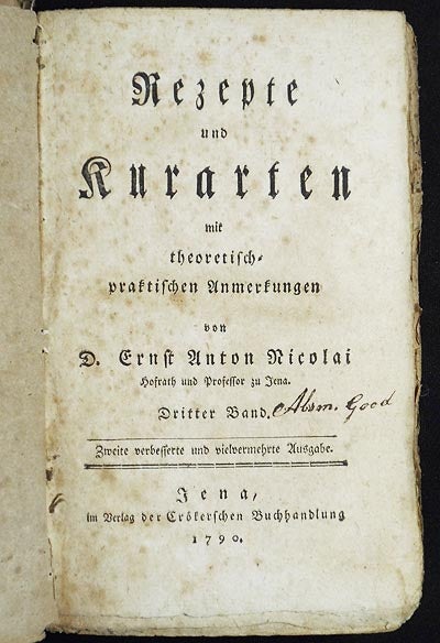 Item #005558 Rezepte und Kurarten mit theoretisch-praktischen Anmerkungen von D. Ernst Anton Nicolai [vol. 3]. Ernst Anton Nicolai.
