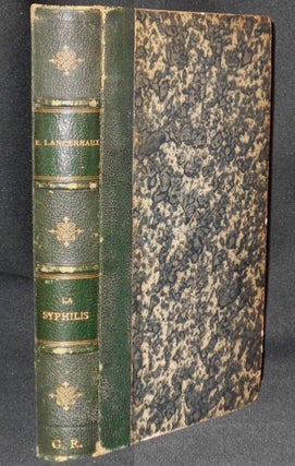 Item #005561 Traité Historique et Pratique de la Syphilis. Etienne Lancereaux
