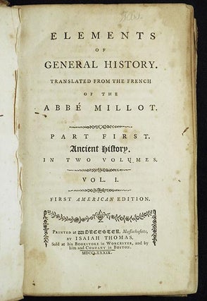 Elements of General History; translated from the French of the Abbé Millot