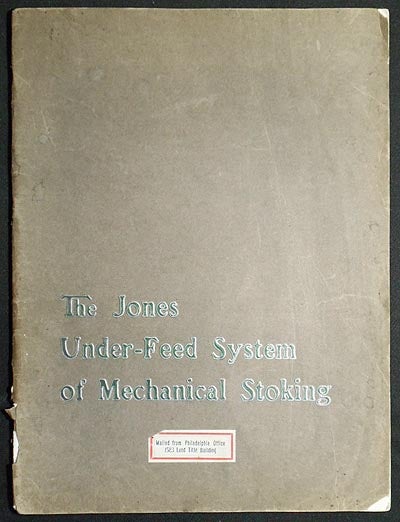 Item #005573 The Jones Under-Feed System of Mechanical Stoking