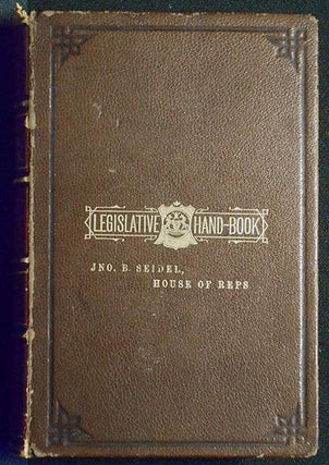 Item #005588 Smull's Legislative Hand Book: Rules and Decisions of the General Assembly of...