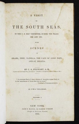 A Visit to the South Seas, in the U.S. Ship Vincennes, during the Years 1829 and 1830; with Scenes in Brazil, Peru, Manilla, the Cape of Good Hope, and St. Helena [vol. 1]