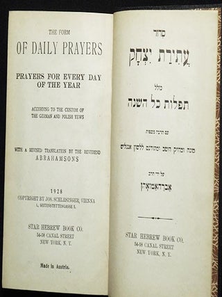 The Form of Daily Prayers: Prayers for Every Day of the Year According to the Custom of the German and Polish Yews; With a Revised Translation by the Reverend Abrahamsons
