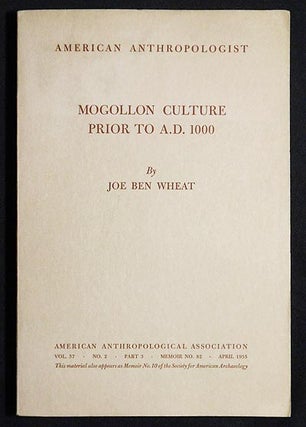 Item #005652 Mogollon Culture Prior to A.D. 1000 -- American Anthropologist: vol. 57, no. 2, pt....