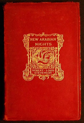 Item #005670 New Arabian Nights by Robert Louis Stevenson; with a Preface by Mrs. Stevenson....