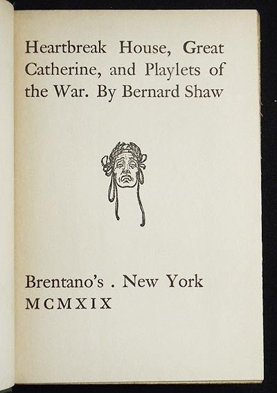 Item #005678 Heartbreak House, Great Catherine, and Playlets of the War by Bernard Shaw. George Bernard Shaw.