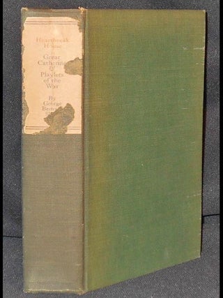Heartbreak House, Great Catherine, and Playlets of the War by Bernard Shaw