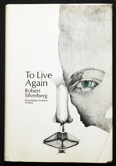 Item #005683 To Live Again. Robert Silverberg.