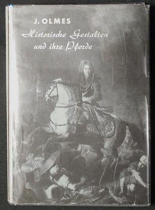 Item #005721 Historische Gestalten und Ihre Pferde: Formen, Farben, Charakteristiken; nach...