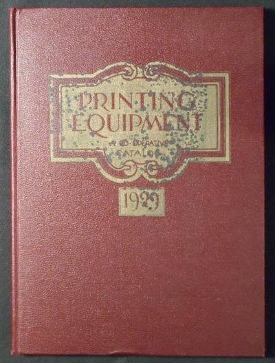 Item #005758 Printing Equipment: A Co-operative Catalog of Machinery, Equipment, Supplies, Accessories, Systems and Services used in Printing, Lithographing and Bookbinding Plants: Complete Buyer's Guide