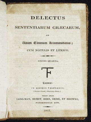 Item #005764 Delectus Sententiarum Græcarum, ad Usum tironum Accommodatus; cum Notulis et Lexico