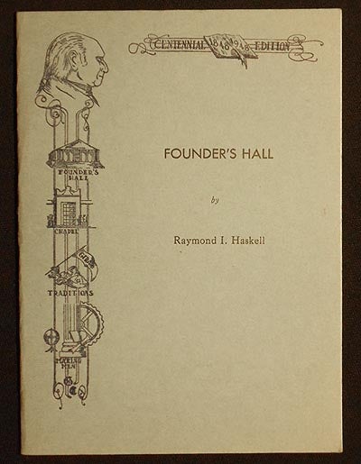 Item #005812 Founder's Hall. Raymond I. Haskell.