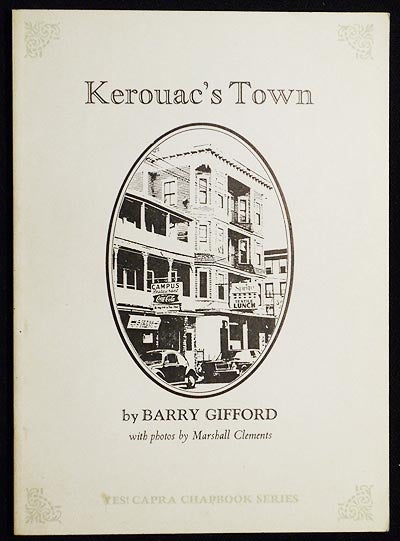 Item #005841 Kerouac's Town: On the Second Anniversary of His Death by Barry Gifford with photos by Marshall Clements. Barry Gifford.