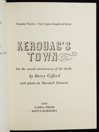 Kerouac's Town: On the Second Anniversary of His Death by Barry Gifford with photos by Marshall Clements
