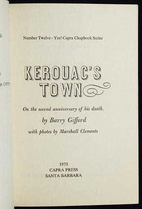 Kerouac's Town: On the Second Anniversary of His Death by Barry Gifford with photos by Marshall Clements