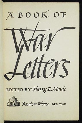Item #005855 A Book of War Letters. Harry E. Maule